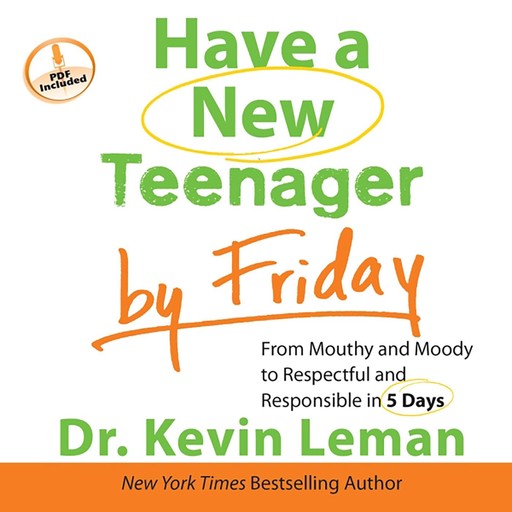 Have a New Teenager by Friday, Kevin Leman