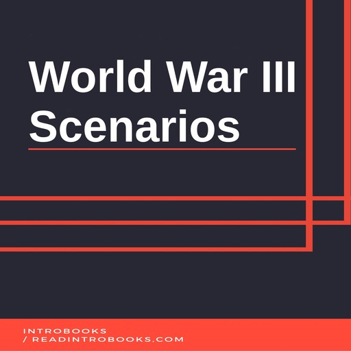 World War 3 Scenarios, Introbooks Team