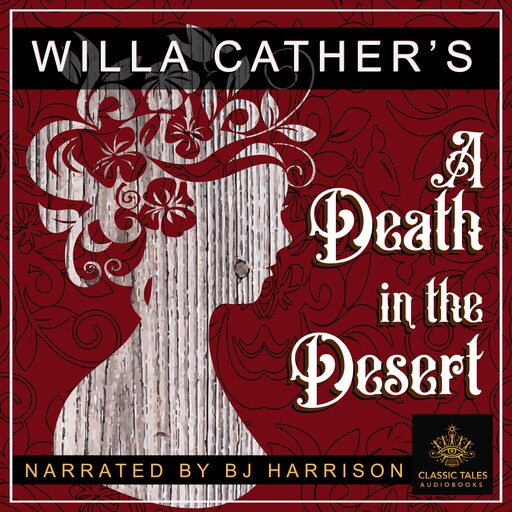 A Death in the Desert, Willa Cather