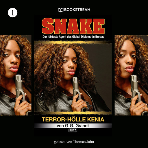 Terror-Hölle Kenia - Snake, Folge 1 (Ungekürzt), G.G. Grandt