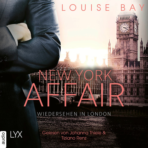 Wiedersehen in London - New York Affair 2 (Ungekürzt), Louise Bay