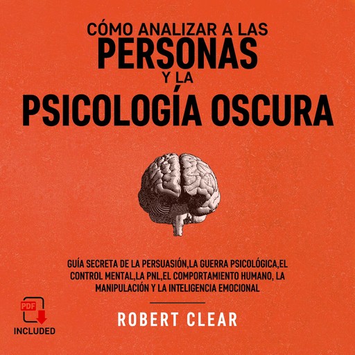 Cómo analizar a las personas y la psicología oscura, Robert Clear
