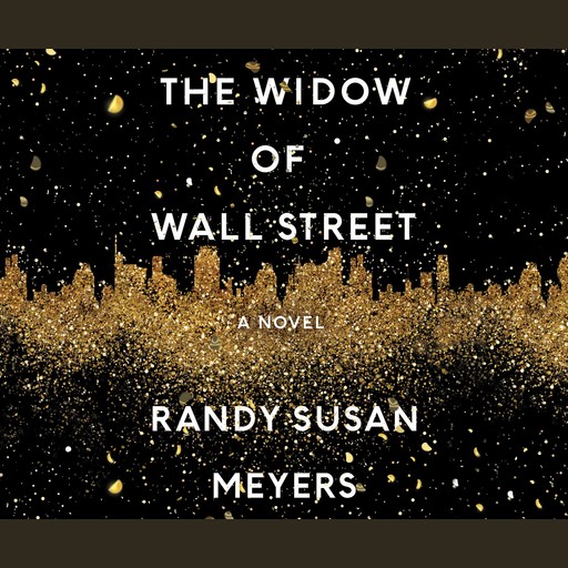 The Widow of Wall Street, Randy Susan Meyers