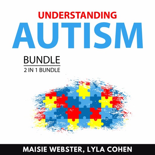 Understanding Autism Bundle, 2 in 1 Bundle, Maisie Webster, Lyla Cohen