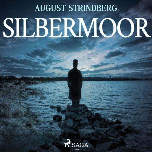 Das Silbermoor (Ungekürzt), August Strindberg