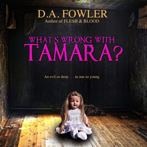 What's Wrong with Tamara?, D.A. Fowler