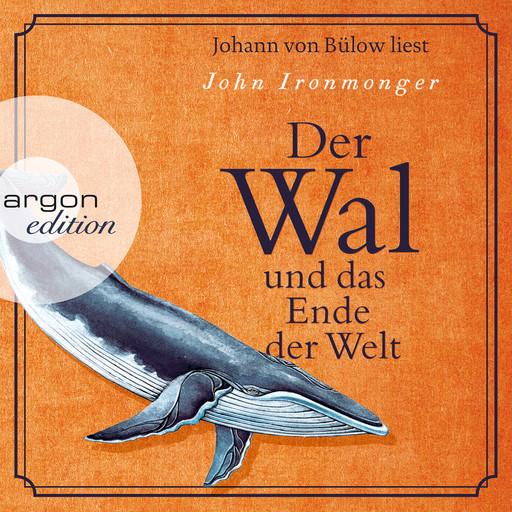 Der Wal und das Ende der Welt (Ungekürzte Lesung), John Ironmonger