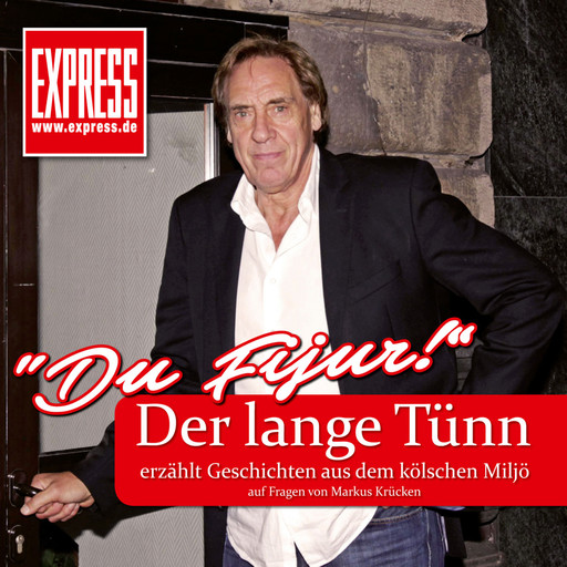 Du Fijur, Der lange Tünn