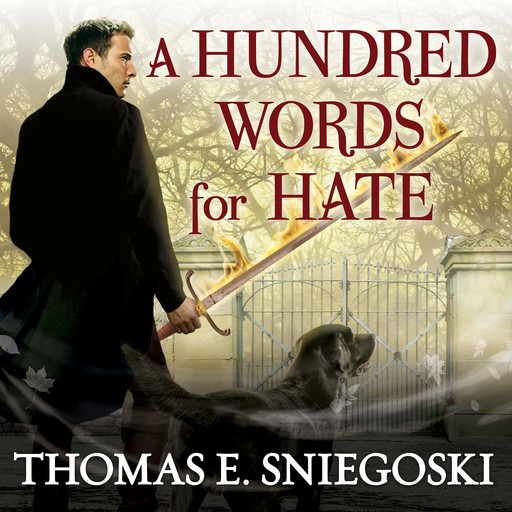 A Hundred Words for Hate, Thomas E.Sniegoski