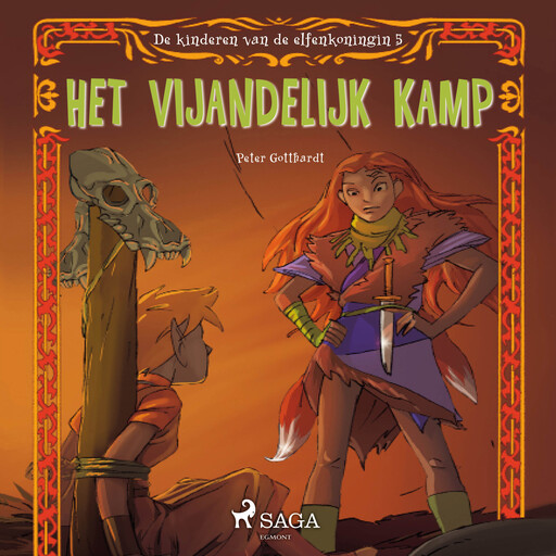 De kinderen van de elfenkoningin 5 - Het vijandelijk kamp, Peter Gotthardt
