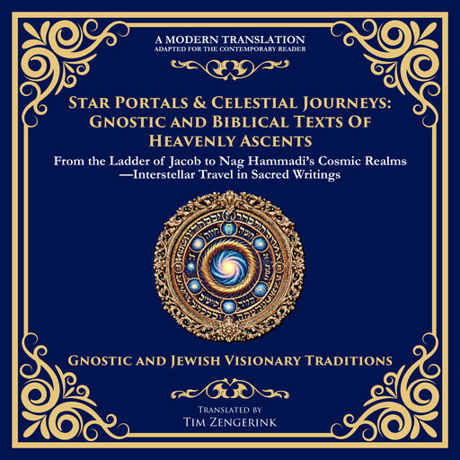 Star Portals & Celestial Journeys, Various Writers, Tim Zengerink