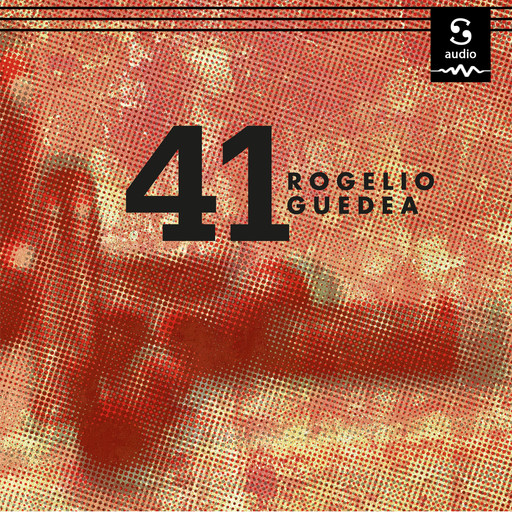 41, Rogelio Guedea