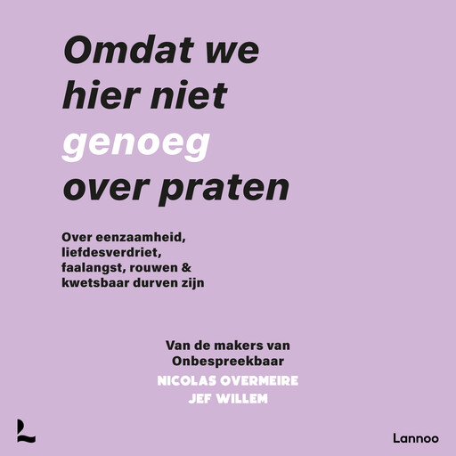 Omdat we hier niet genoeg over praten, Jef Willem, Nicolas Overmeire, Onbespreekbaar