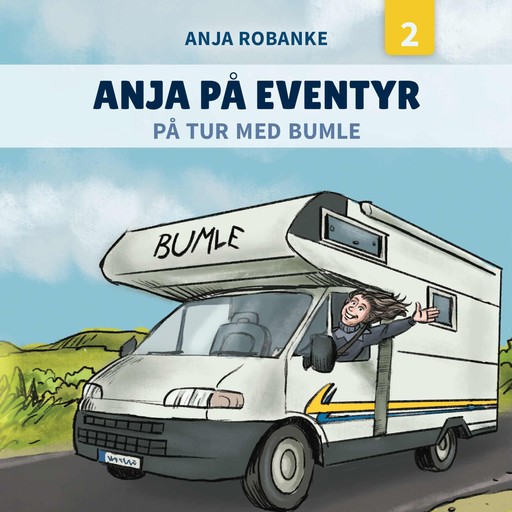 Anja på eventyr #2: På tur med Bumle, Anja Robanke