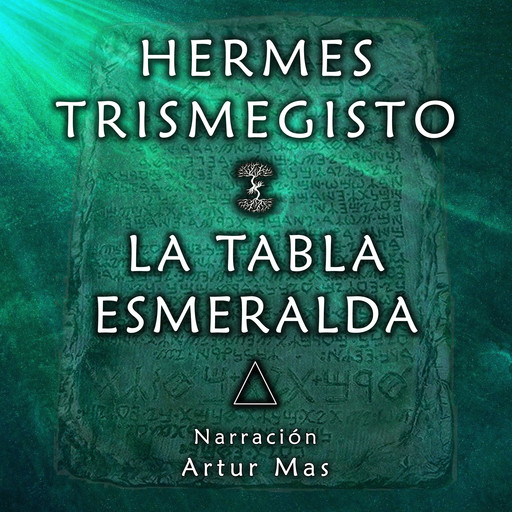 La Tabla Esmeralda, Hermes Trismegisto