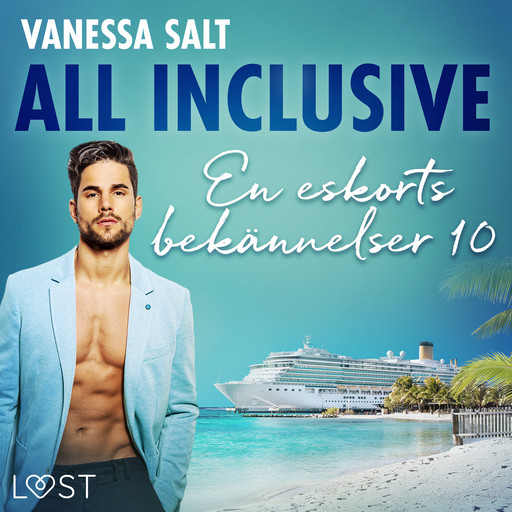 All inclusive - En eskorts bekännelser 10, Vanessa Salt