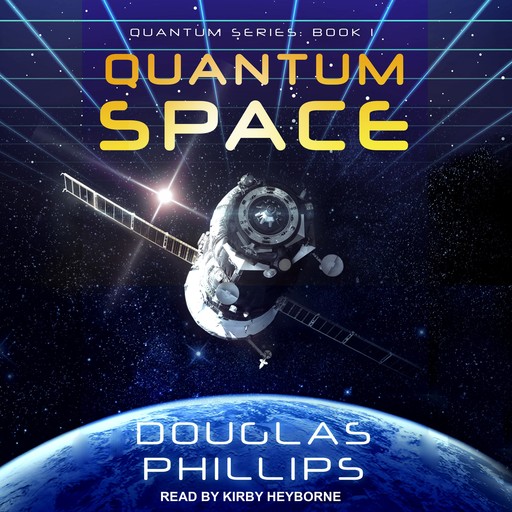 Quantum Space, Douglas Phillips