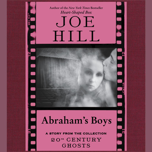 Abraham's Boys, Joe Hill