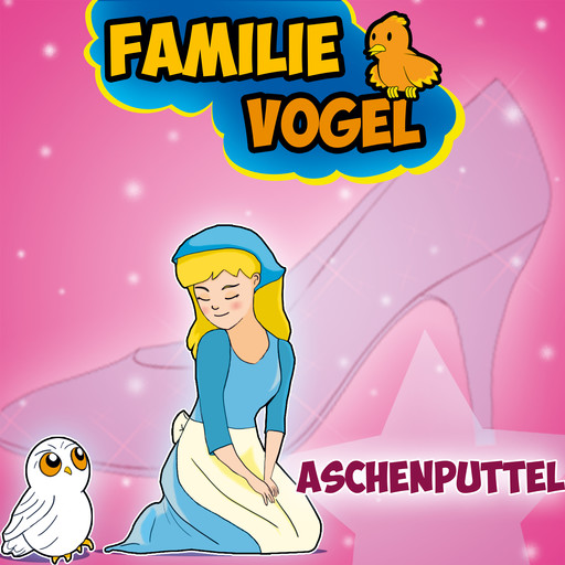 Aschenputtel, Familie Vogel