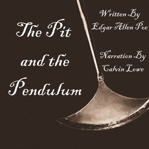 The Pit and the Pendulum, Edgar Poe
