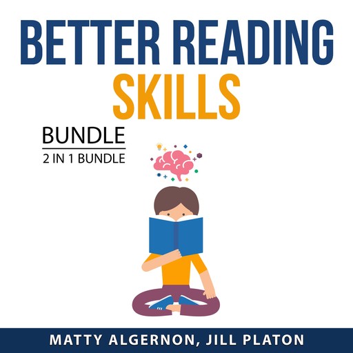 Better Reading Skills Bundle, 2 in 1 Bundle, Matty Algernon, Jill Platon