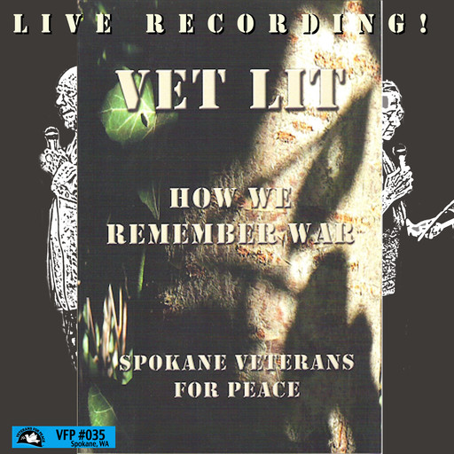 Vet Lit: How We Remember War, Spokane Veterans for Peace