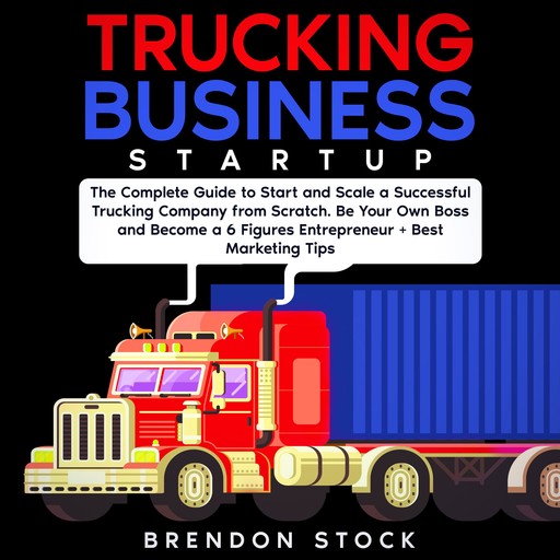 Trucking Business Startup, Brendon Stock