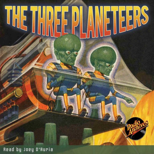 The Three Planeteers, Edmond Hamilton, Radio Archives
