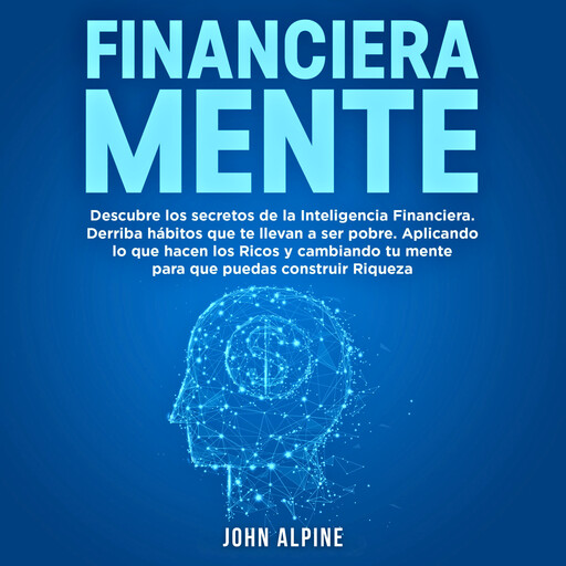 FinancieraMente, John Alpine