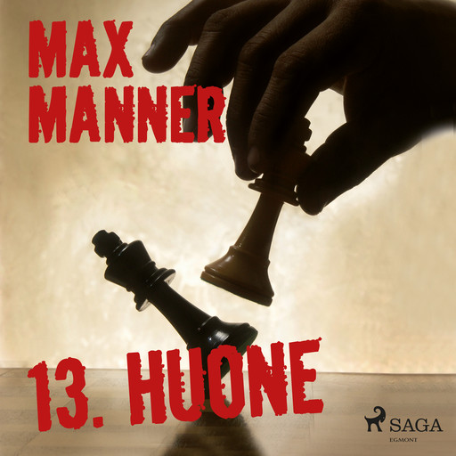 13. Huone, Max Manner