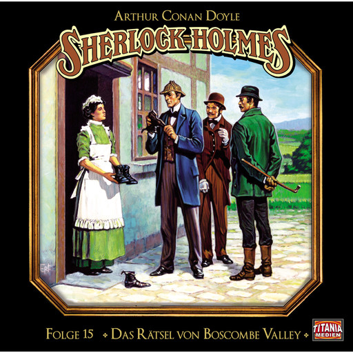 Sherlock Holmes - Die geheimen Fälle des Meisterdetektivs, Folge 15: Das Rätsel von Boscombe Valley, Arthur Conan Doyle