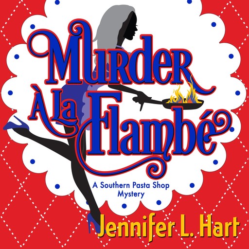Murder a la Flambe, Jennifer Hart