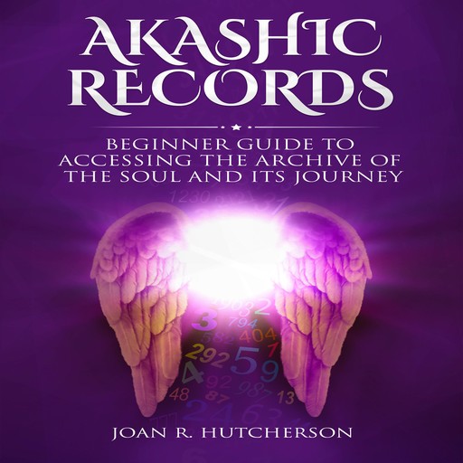 Akashic Records, Joan R. Hutcherson
