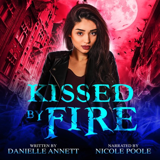 Kissed by Fire, Danielle Annett