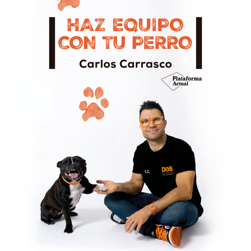 Haz equipo con tu perro, Carlos Carrasco
