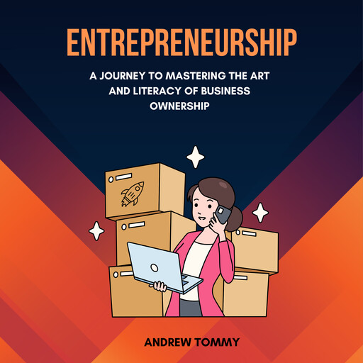 Entrepreneurship, Andrew Tommy