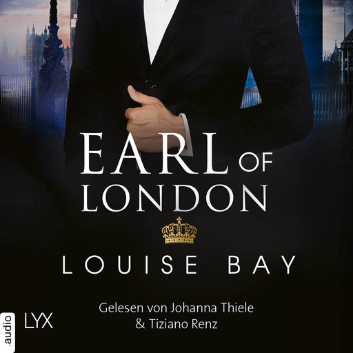 Earl of London - New York Royals, Band 5 (Ungekürzt), Louise Bay