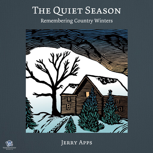 The Quiet Season, Jerry Apps