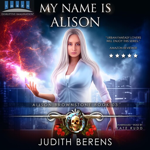 My Name Is Alison, Martha Carr, Michael Anderle, Judith Berens