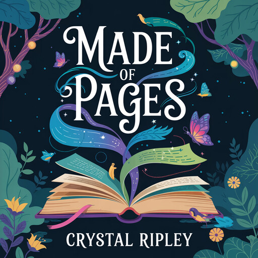 Made of Pages, Crystal Ripley