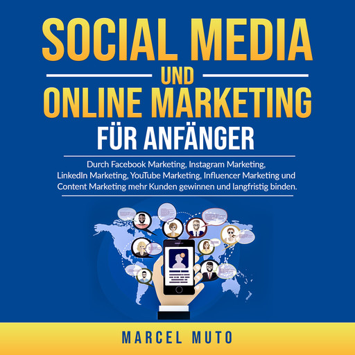 Social Media und Online Marketing für Anfänger, Marcel Muto