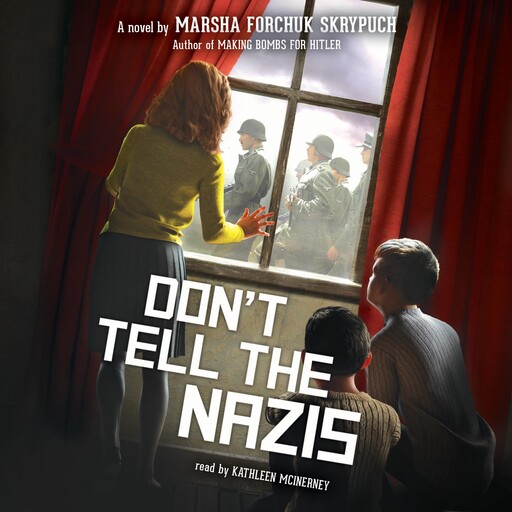 Don't Tell the Nazis, Marsha Forchuk Skrypuch