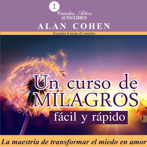 Un Curso De Milagros Fácil Y Rápido, Alan Cohen