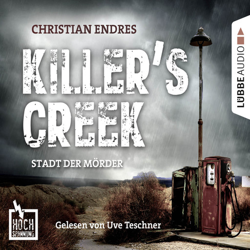 Hochspannung, Folge 3: Killer's Creek - Stadt der Mörder (Ungekürzt), Christian Endres