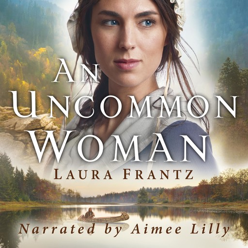 An Uncommon Woman, Laura Frantz