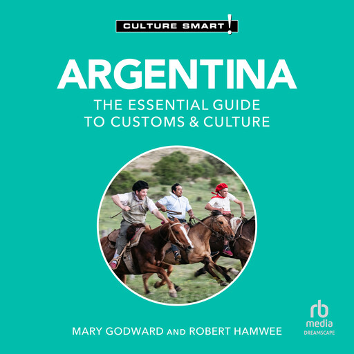Argentina - Culture Smart!, Robert Hamwee, Mary Godward