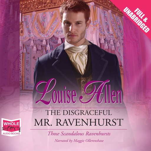 The Disgraceful Mr Ravenhurst, Louise Allen
