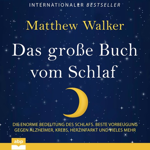 Das große Buch vom Schlaf, Matthew Walker