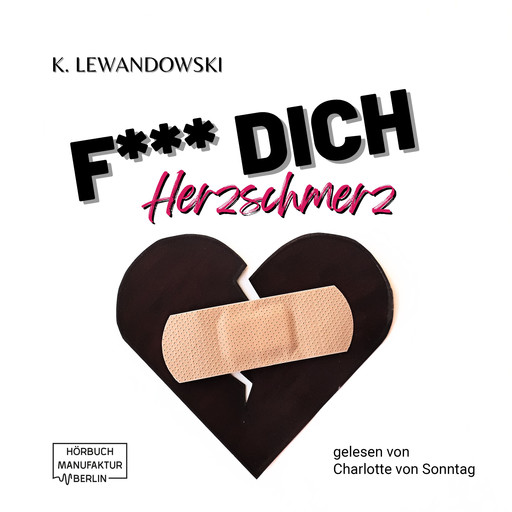 F*** Dich Herzschmerz (ungekürzt), Kate Lewandowski