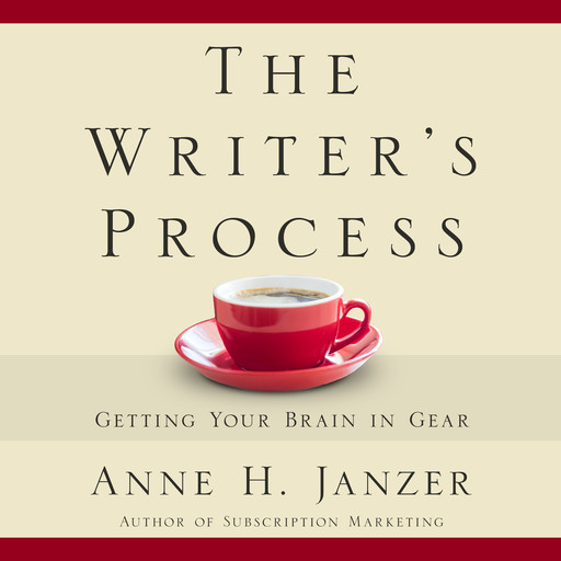 The Writer's Process, Anne Janzer
